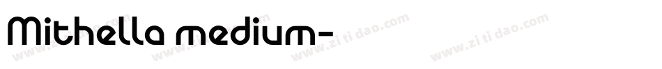 Mithella medium字体转换